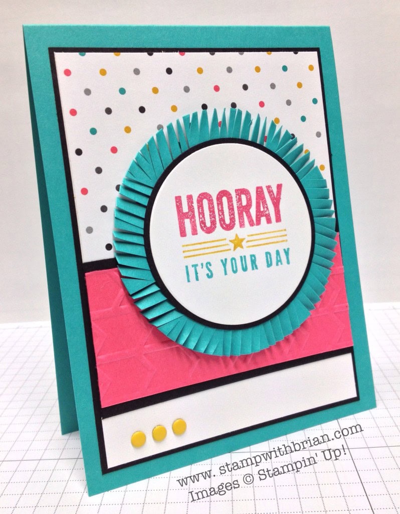 Hip Hip Hooray, Stampin' Up!, Brian King, FabFri36