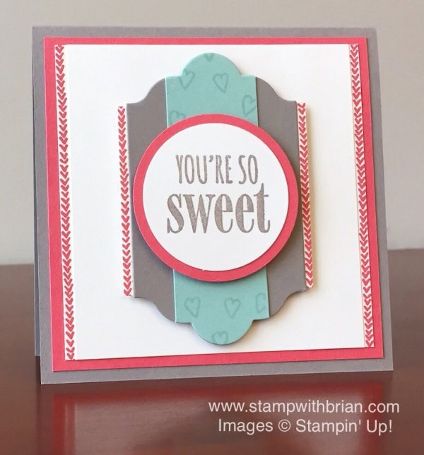 You're So Sweet, Made with Love, Stampin' Up!, Brian King, GDP009