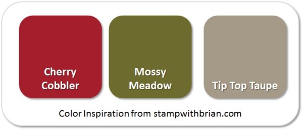 Stampin' Up! Color Inspiration: Cherry Cobbler, Mossy Meadow, Tip Top Taupe Stampin' Up! Color Inspiration: Cherry Cobbler, Mossy Meadow, Tip Top Taupe