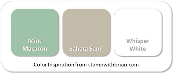 Stampin' Up! Color Inspiration: Mint Macaron, Sahara Sand, Whisper White