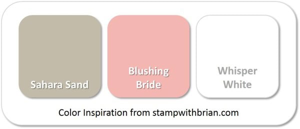 Stampin' Up! Color Inspiration: Sahara Sand, Blushing Bride, Whisper White Stampin' Up! Color Inspiration: Sahara Sand, Blushing Bride, Whisper White
