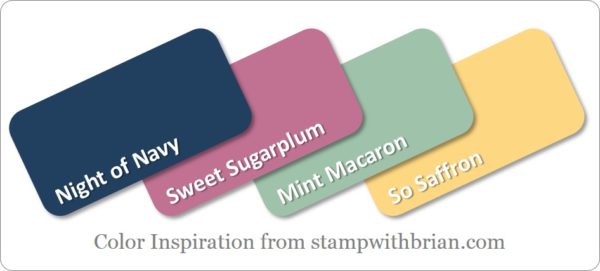 Stampin' Up! Color Inspiration: Night of Navy, Sweet Sugarplum, Mint Macaron, So Saffron Stampin' Up! Color Inspiration: Night of Navy, Sweet Sugarplum, Mint Macaron, So Saffron
