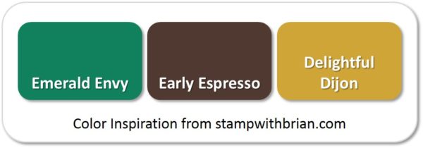 Emerald Envy, Early Espresso, Delightful Dijon Emerald Envy, Early Espresso, Delightful Dijon
