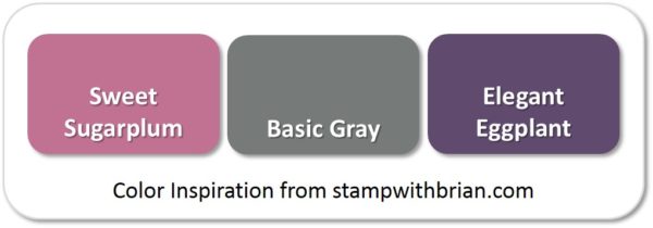 Sweet Sugarplum, Basic Gray, Elegant Eggplant