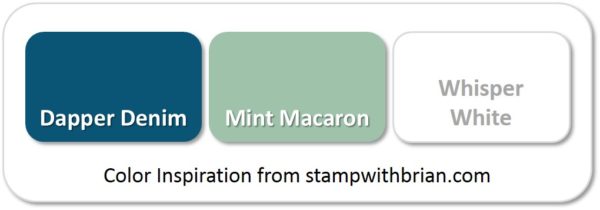 Stampin' Up! Color Inspiration: Dapper Denim, Mint Macaron, Whisper White Stampin' Up! Color Inspiration: Dapper Denim, Mint Macaron, Whisper White