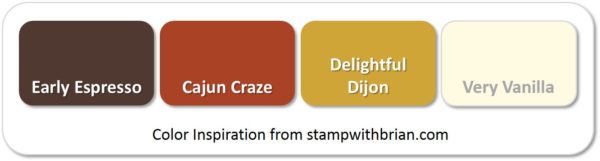 Stampin' Up! Color Inspiration: Early Espresso, Cajun Craze, Delightful Dijon, Very Vanilla Stampin' Up! Color Inspiration: Early Espresso, Cajun Craze, Delightful Dijon, Very Vanilla