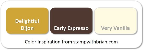 Stampin' Up! Color Inspiration: Delightful Dijon, Early Espresso, Very Vanilla