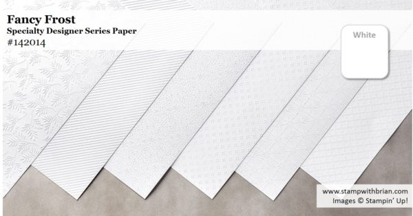 Fancy Frost Specialty Designer Series Paper, Stampin' Up! Fancy Frost Specialty Designer Series Paper, Stampin' Up!