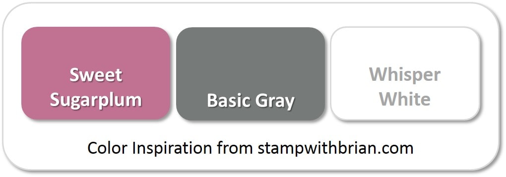 Stampin' Up! Color Inspiration: Sweet Sugarplum, Basic Gray, Whisper White Stampin' Up! Color Inspiration: Sweet Sugarplum, Basic Gray, Whisper White