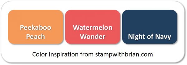 Stampin' Up! Color Inspiration: Peekaboo Peach, Watermelon Wonder, Night of Navy