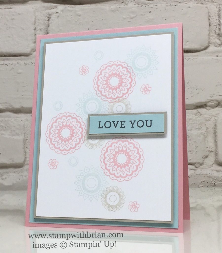 Paisley & Posies, Bloomin' Love, Stampin' Up!, Brian King, CTS207, Valentine's Day card