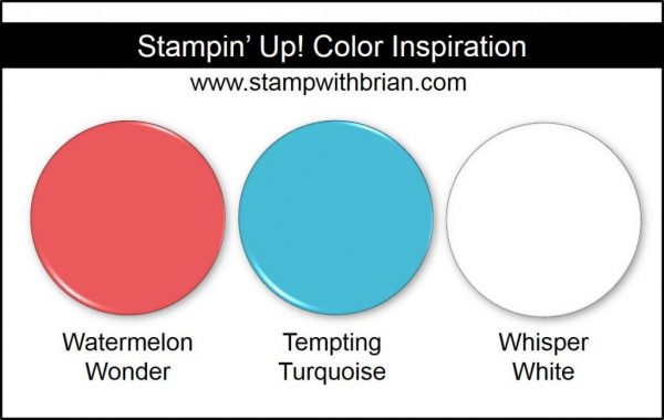 Stampin' Up! Color Inspiration: Watermelon Wonder, Tempting Turquoise, Whisper White Stampin' Up! Color Inspiration: Watermelon Wonder, Tempting Turquoise, Whisper White