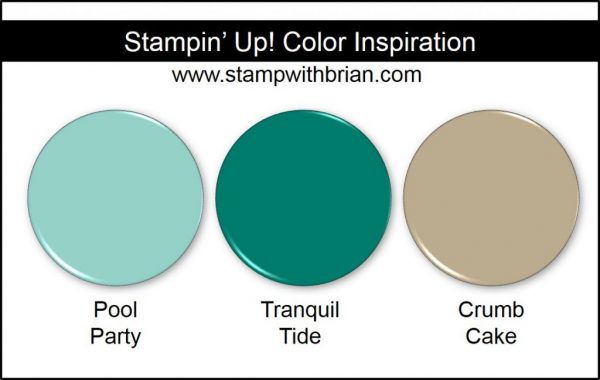 Stampin' Up! Color Inspiration: Pool Party, Tranquil Tide, Crumb Cake Stampin' Up! Color Inspiration: Pool Party, Tranquil Tide, Crumb Cake