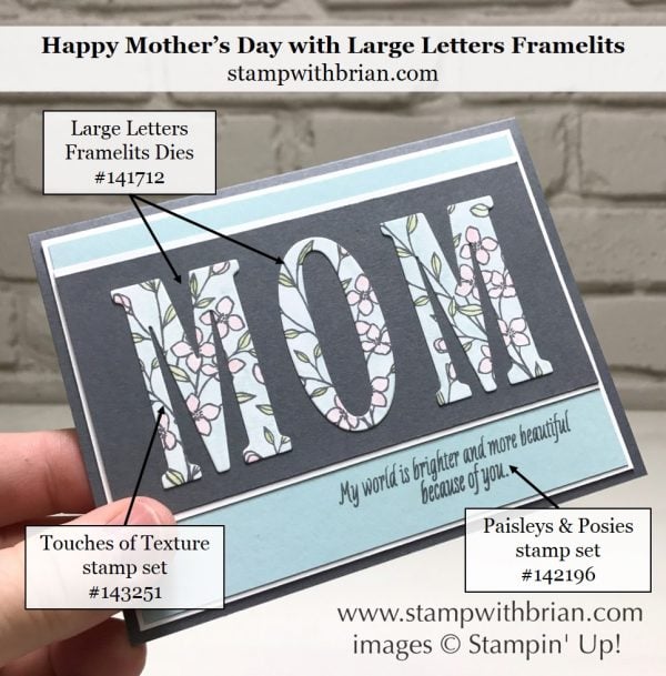 Touches of Texture, Paisleys & Posies, Large Letters Framelits Dies, Stampin' Up!, Brian King, Mother's Day card