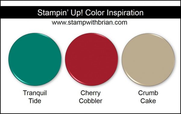 Stampin' Up! Color Inspiration: Tranquil Tide, Cherry Cobbler, Crumb Cake