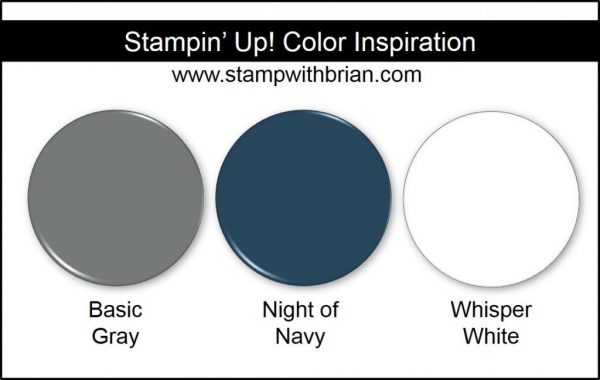 Stampin' Up! Color Inspiration: Basic Gray, Night of Navy, Whisper White Stampin' Up! Color Inspiration: Basic Gray, Night of Navy, Whisper White