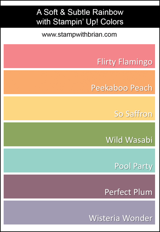 Soft & Subtle Rainbow Colors, Stampin' Up!, Brian King
