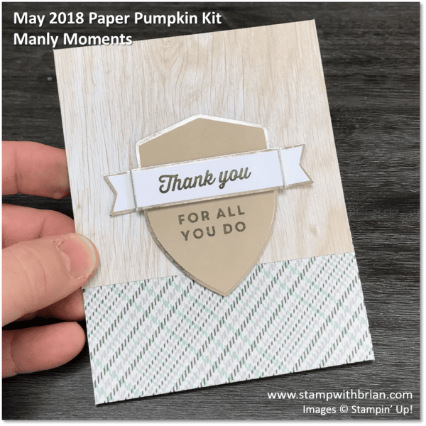 May 2018 Paper Pumpkin Kit, Manly Moments, Stampin' Up!, Brian King, Thank you card