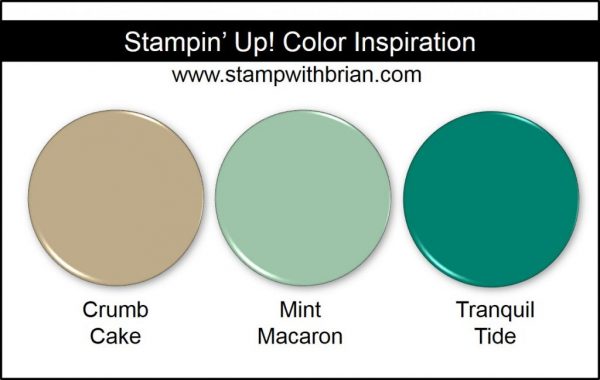 Stampin' Up! Color Inspiration: Crumb Cake, Mint Macaron, Tranquil Tide Stampin' Up! Color Inspiration: Crumb Cake, Mint Macaron, Tranquil Tide