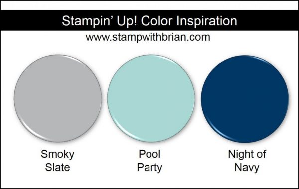 Stampin' Up! Color Inspiration: Smoky Slate, Pool Party, Night of Navy Stampin' Up! Color Inspiration: Smoky Slate, Pool Party, Night of Navy