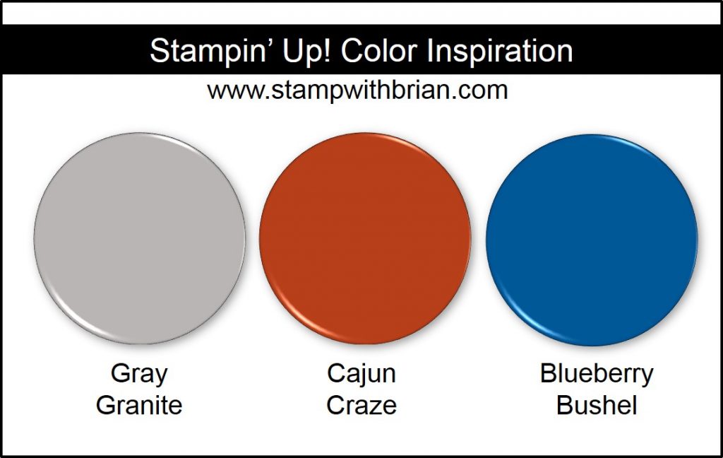 Stampin' Up! Color Inspiration: Gray Granite, Cajun Craze, Blueberry Bushel Stampin' Up! Color Inspiration: Gray Granite, Cajun Craze, Blueberry Bushel