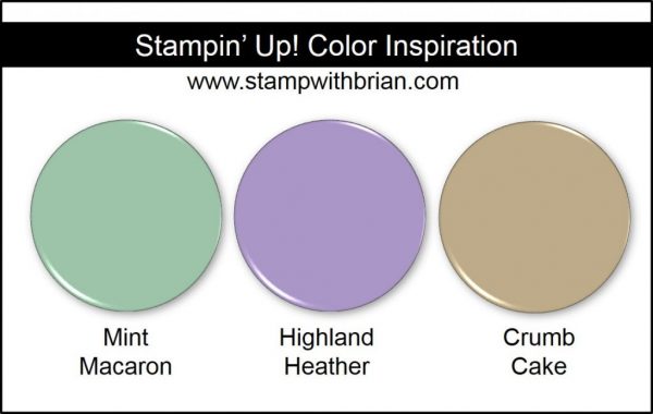 Stampin' Up! Color Inspiration: Mint Macaron, Highland Heather, Crumb Cake