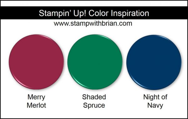Stampin' Up! Color Inspiration: Merry Merlot, Shaded Spruce, Night of Navy Stampin' Up! Color Inspiration: Merry Merlot, Shaded Spruce, Night of Navy