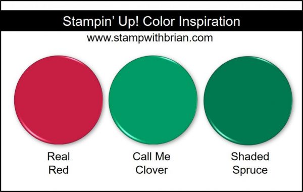 Stampin' Up! Color Inspiration: Real Red, Call Me Clover, Shaded Spruce Stampin' Up! Color Inspiration: Real Red, Call Me Clover, Shaded Spruce