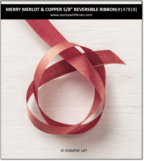 Merry Merlot & Copper 5/8" Reverisble Ribbon, Stampin' Up! 147818
