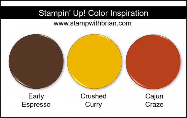 Stampin' Up! Color Inspiration - Early Espresso, Crushed Curry, Cajun Craze