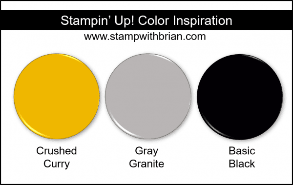 Stampin' Up! Color Inspriation - Crushed Curry, Gray Granite, Basic Black Stampin' Up! Color Inspriation - Crushed Curry, Gray Granite, Basic Black