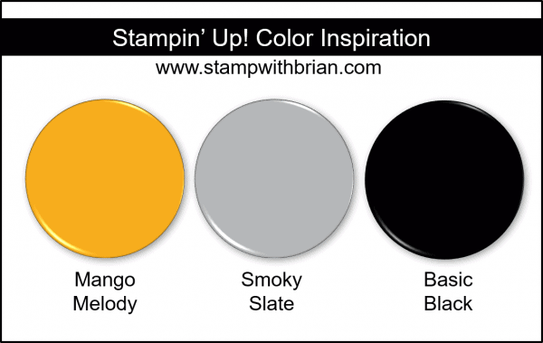 Stampin' Up! Color Inspriation - Mango Melody, Smoky Slate, Basic Black Stampin' Up! Color Inspriation - Mango Melody, Smoky Slate, Basic Black