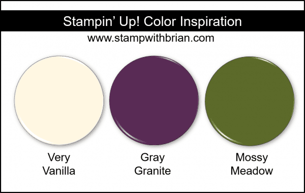 Stampin' Up! Color Inspriation - Very Vanilla, Blackberry Bliss, Mossy Meadow Stampin' Up! Color Inspriation - Very Vanilla, Blackberry Bliss, Mossy Meadow