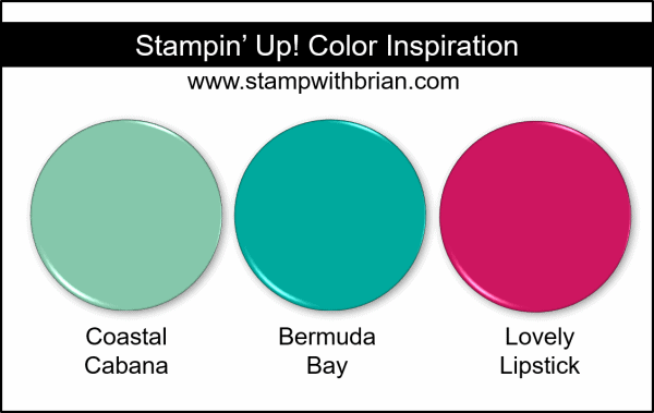 Stampin' Up! Color Inspiration - Coastal Cabana, Bermuda Bay, Lovely Lipstick