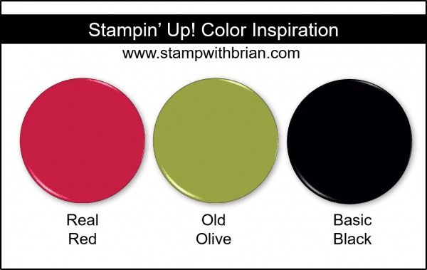 Stampin' Up! Color Inspiration - Real Red, Old Olive, Basic Black Stampin' Up! Color Inspiration - Real Red, Old Olive, Basic Black