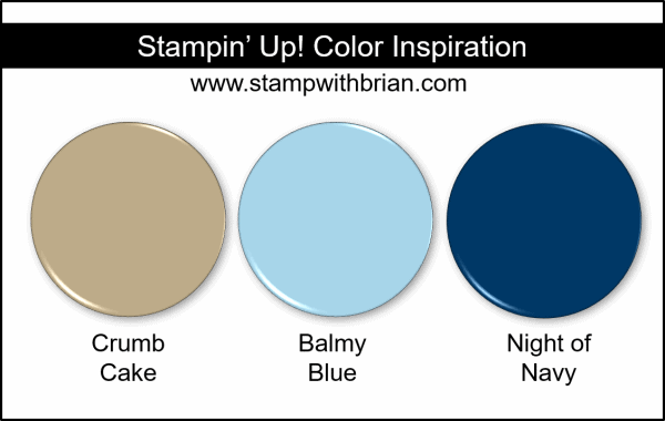 Stampin' Up! Color Inspiration - Crumb Cake, Balmy Blue, Night of Navy