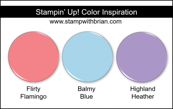 Stampin' Up! Color Inspiration - Flirty Flamingo, Balmy Blue, Highland Heather Stampin' Up! Color Inspiration - Flirty Flamingo, Balmy Blue, Highland Heather