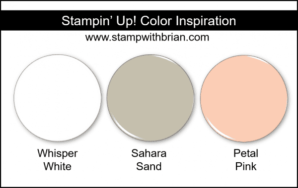 Stampin' Up! Color Inspiration - Whisper White, Sahara Sand, Petal Pink Stampin' Up! Color Inspiration - Whisper White, Sahara Sand, Petal Pink