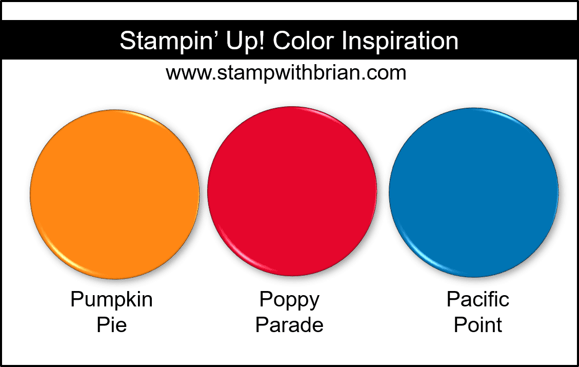 Stampin' Up! Color Inspiration - Pumpkin Pie, Poppy Parade, Pacific Point Stampin' Up! Color Inspiration - Pumpkin Pie, Poppy Parade, Pacific Point