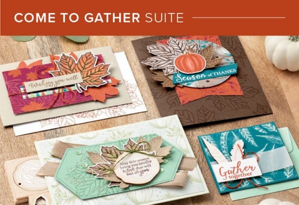 Come to Gather Suite, Stampin' Up! 101019