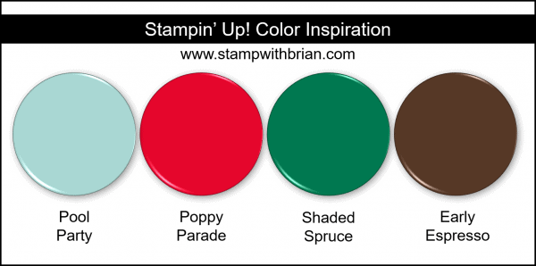 Stampin' Up! Color Inspiration - Pool Party, Poppy Parade, Shaded Spruce, Early Espresso