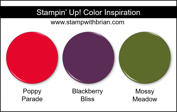 Stampin' Up! Color Inspiration - Poppy Parade, Blackberry Bliss, Mossy Meadow Stampin' Up! Color Inspiration - Poppy Parade, Blackberry Bliss, Mossy Meadow