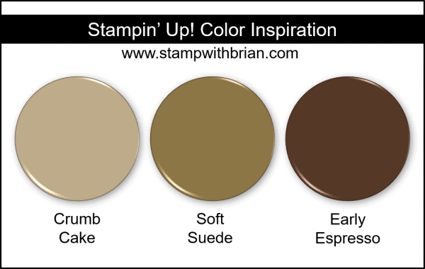 Stampin' Up! Color Inspiration - Crumb Cake, Soft Suede, Early Espresso