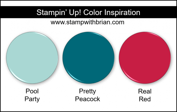 Stampin' Up! Color Inspiration - Pool Party, Pretty Peacock, Real Red
