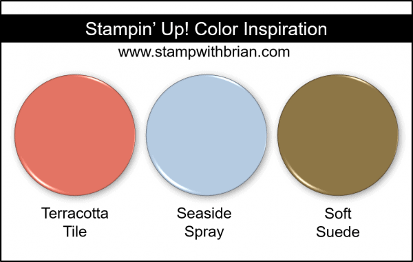 Stampin' Up! Color Inspiration - Terracotta Tile, Seaside Spray, Soft Suede