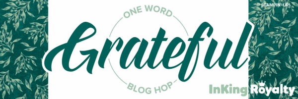 InKing Royalty Blog Hop - Grateful