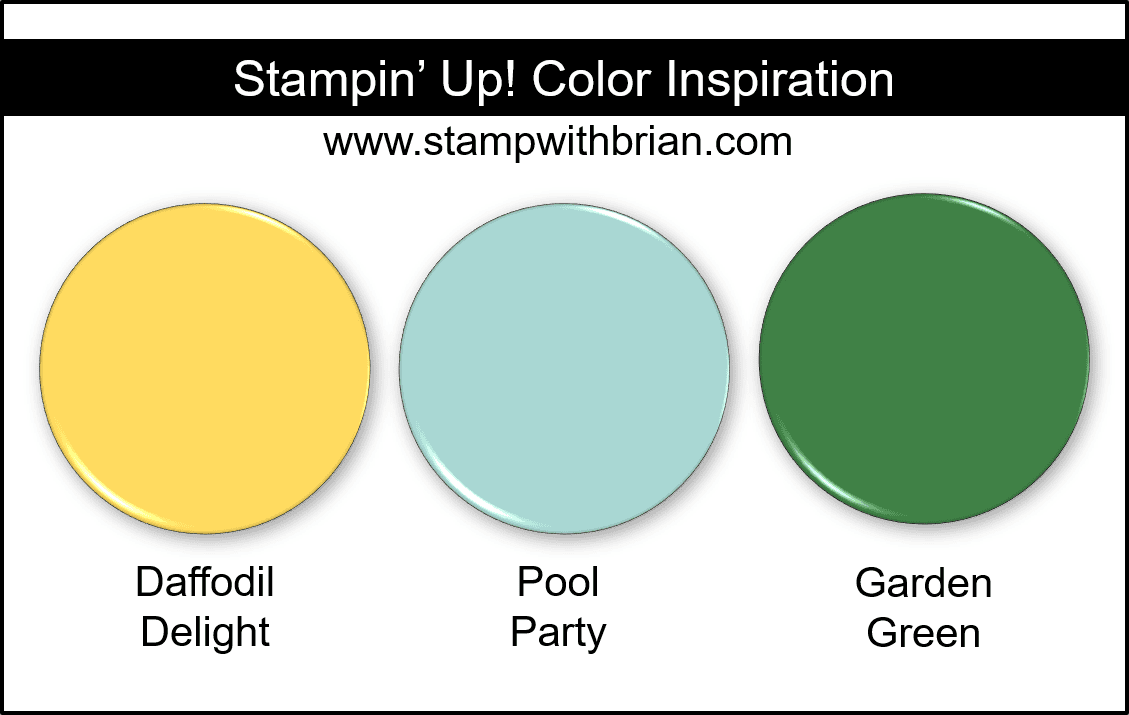 Stampin Up! Color Inspiration - Daffodil Delight, Pool Party, Garden Green Stampin Up! Color Inspiration - Daffodil Delight, Pool Party, Garden Green