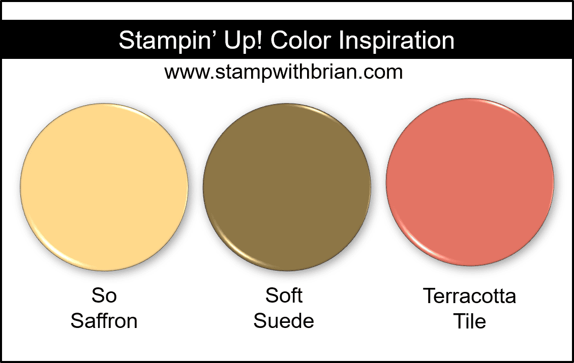 Stampin Up! Color Inspiration - So Saffron, Soft Suede, Terracotta Tile Stampin Up! Color Inspiration - So Saffron, Soft Suede, Terracotta Tile