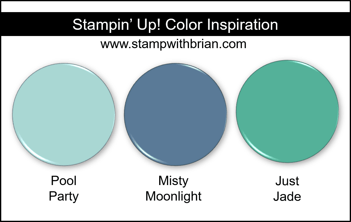 Stampin' Up! Color Inspiration - Pool Party, Misty Moonlight, Just Jade Stampin' Up! Color Inspiration - Pool Party, Misty Moonlight, Just Jade