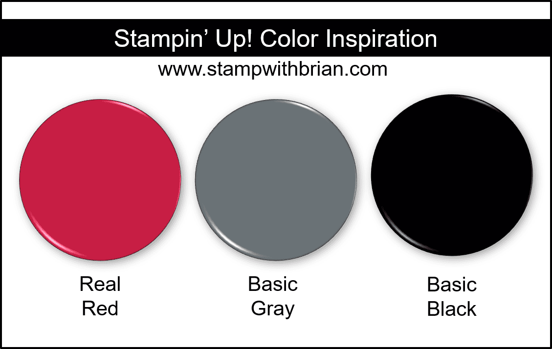Stampin' Up! Color Inspiration - Real Red, Basic Gray, Basic Black Stampin' Up! Color Inspiration - Real Red, Basic Gray, Basic Black